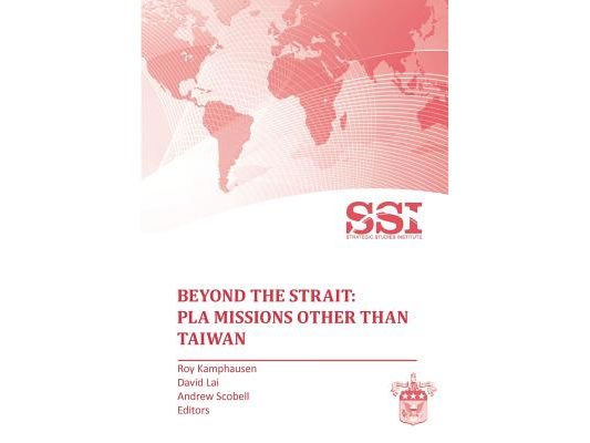 Beyond the Strait: PLA Missions other than Taiwan