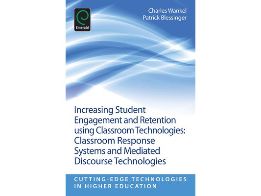 Increasing Student Engagement and Retention Using Classroom Technologies: Classroom Response Systems and Mediated Discourse Technologies