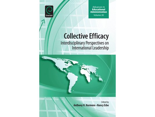 Collective Efficacy: Interdisciplinary Perspectives on International Leadership