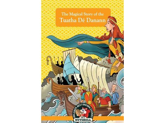 The Magical Story of the Tuatha Dé Danann