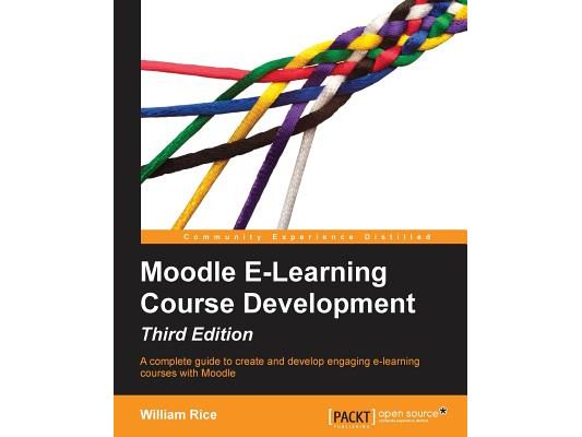 Moodle E-Learning Course Development - Third Edition