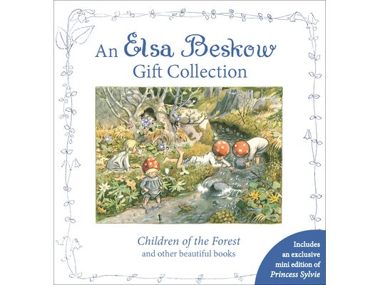 An Elsa Beskow Gift Collection: Children of the Forest and Other Beautiful Books