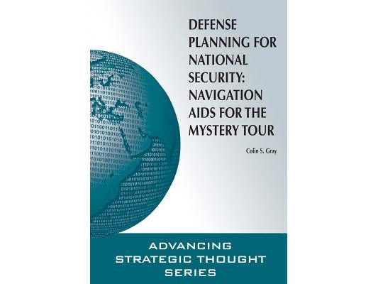Defense Planning for National Security: Navigation AIDS for the Mystery Tour