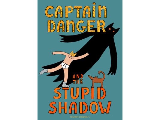 Captain Danger and the Stupid Shadow