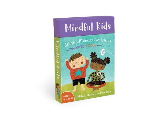 Mindful Kids: 50 Mindfulness Activities for Kindness, Focus and Calm
