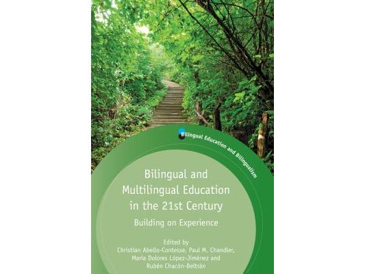 Bilingual and Multilingual Education in the 21st Century: Building on Experience
