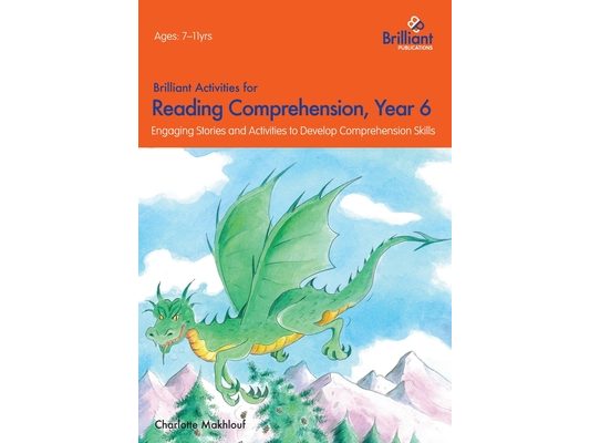 Brilliant Activities for Reading Comprehension, Year 6 (2nd Edition)