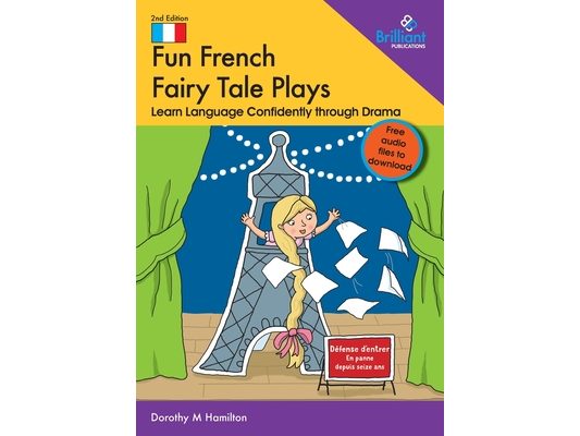 Fun French Fairy Tale Plays: Learn Language Confidently Through Drama