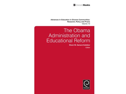 The Obama Administration and Educational Reform