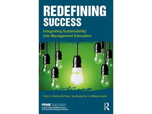 Redefining Success: Integrating Sustainability Into Management Education