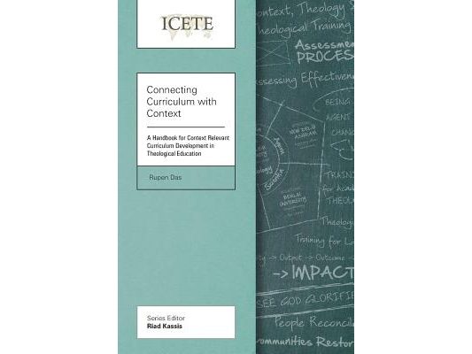 Connecting Curriculum with Context: A Handbook for Context Relevant Curriculum Development in Theological Education