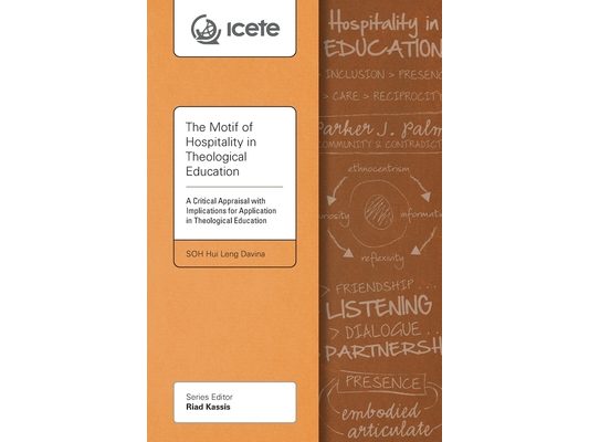 The Motif of Hospitality in Theological Education: A Critical Appraisal with Implications for Application in Theological Education