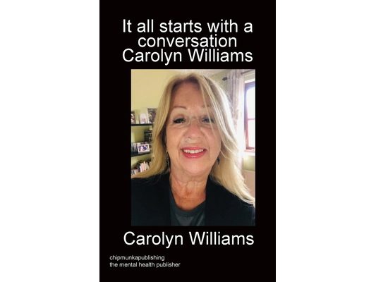 It all starts with a conversation Carolyn Williams mono