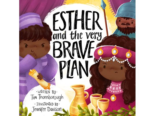 Esther and the Very Brave Plan