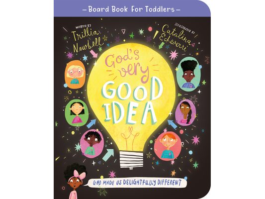God's Very Good Idea Board Book: God Made Us Delightfully Different