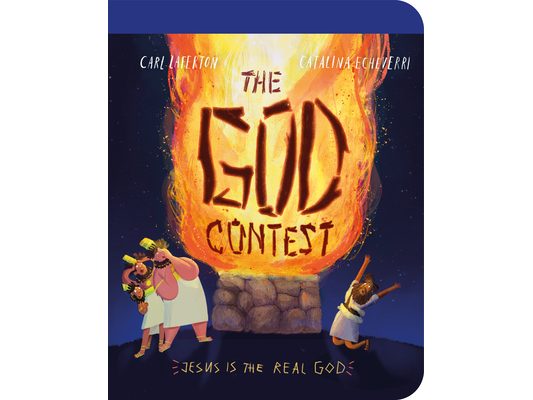 The God Contest Board Book: Jesus Is the Real God!