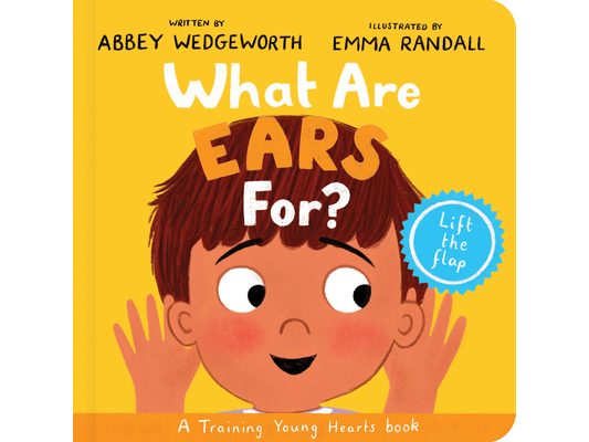 What Are Ears For? Board Book: A Lift-The-Flap Board Book