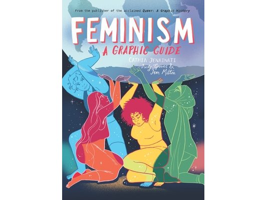 Feminism: A Graphic Guide