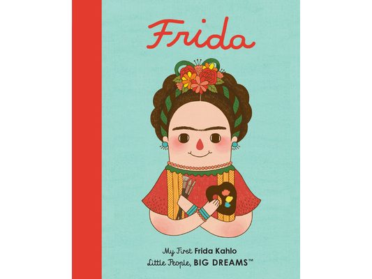 Frida Kahlo: My First Frida Kahlo