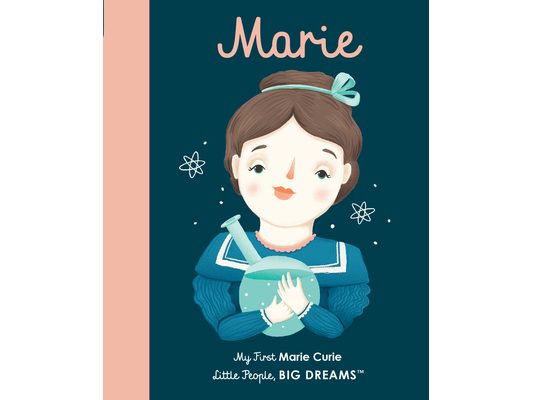 Marie Curie: My First Marie Curie [Board Book]