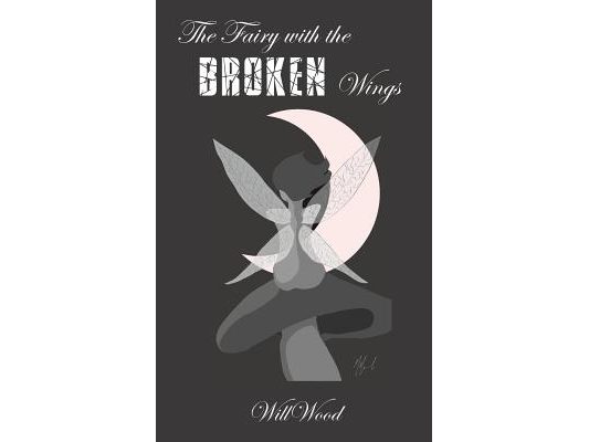 The Fairy with the Broken Wings
