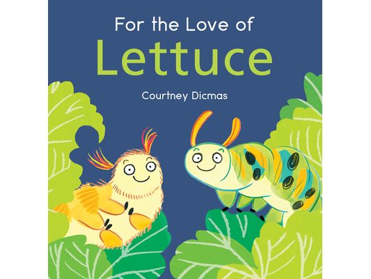 For the Love of Lettuce