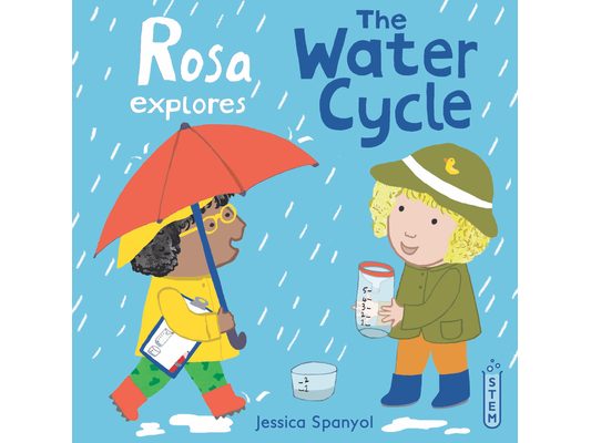 Rosa Explores the Water Cycle