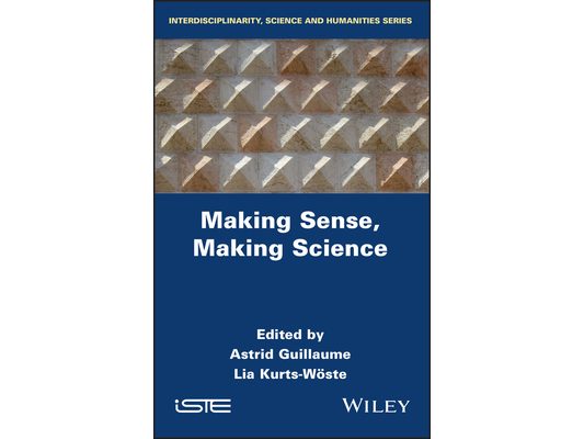 Making Sense, Making Science