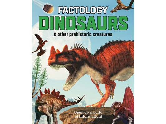 Factology: Dinosaurs: Open Up a World of Information!