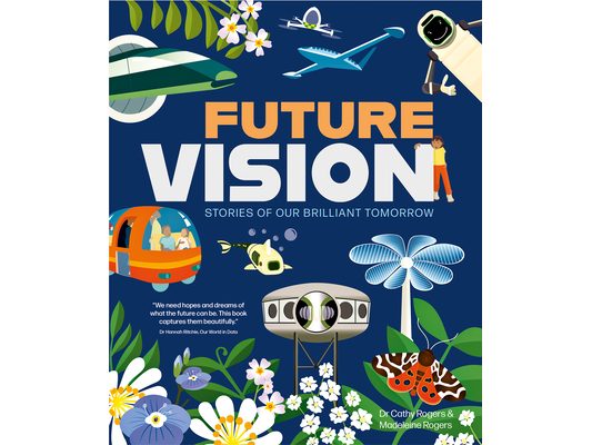 Future Vision: Stories of Our Brilliant Tomorrow