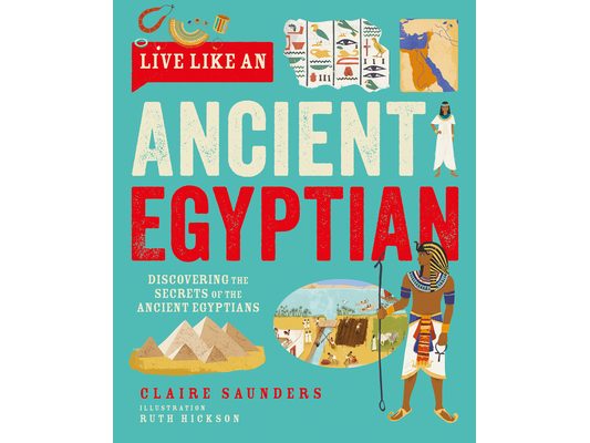 Live Like an Ancient Egyptian