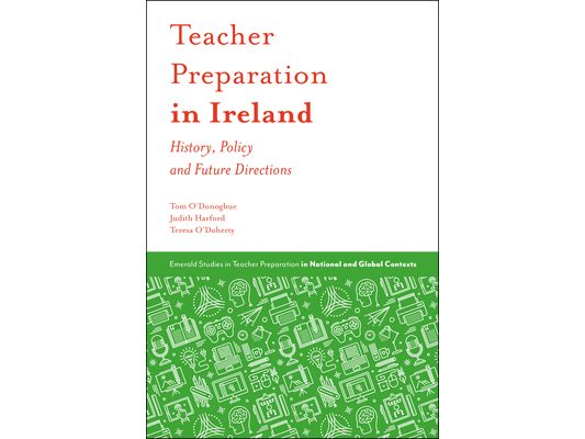 Teacher Preparation in Ireland: History, Policy and Future Directions