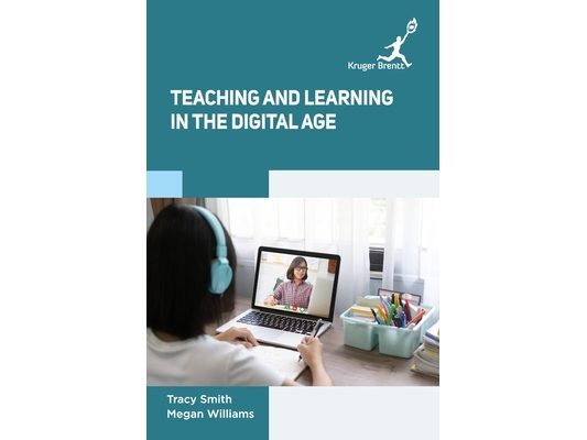 Teaching and Learning in the Digital Age