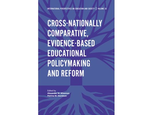 Cross-Nationally Comparative, Evidence-Based Educational Policymaking and Reform