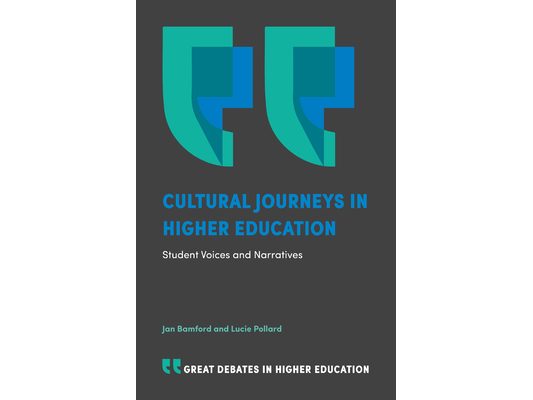 Cultural Journeys in Higher Education: Student Voices and Narratives