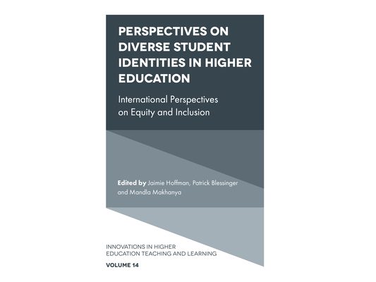 Perspectives on Diverse Student Identities in Higher Education: International Perspectives on Equity and Inclusion