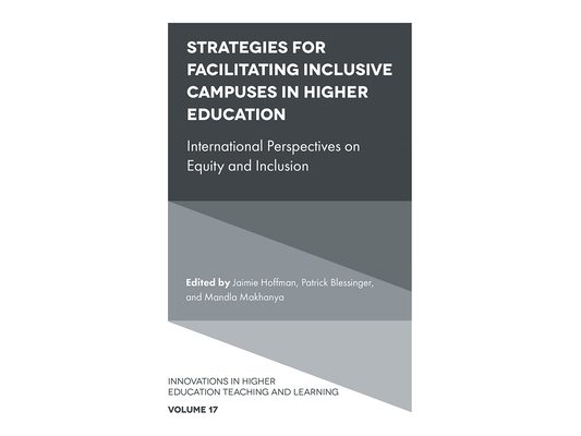 Strategies for Facilitating Inclusive Campuses in Higher Education: International Perspectives on Equity and Inclusion