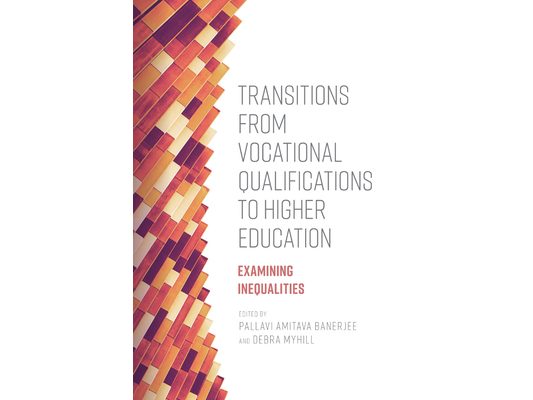 Transitions from Vocational Qualifications to Higher Education: Examining Inequalities