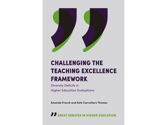Challenging the Teaching Excellence Framework: Diversity Deficits in Higher Education Evaluations