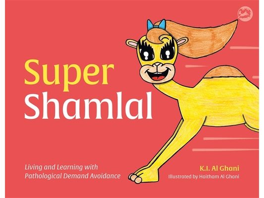 Super Shamlal - Living and Learning with Pathological Demand Avoidance