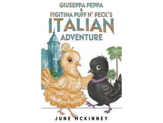 Giuseppa Peppa & Figitina Puff n' Peck's Italian Adventure