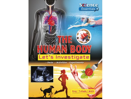 The Human Body: Let's Investigate