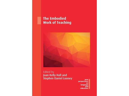 The Embodied Work of Teaching