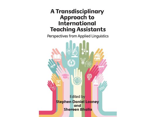 A Transdisciplinary Approach to International Teaching Assistants: Perspectives from Applied Linguistics