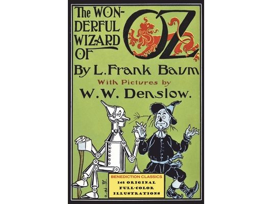 The Wonderful Wizard of Oz: (Illustrated first edition. 148 original full-color illustrations)