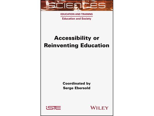 Accessibility or Reinventing Education