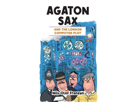 Agaton Sax and the London Computer Plot