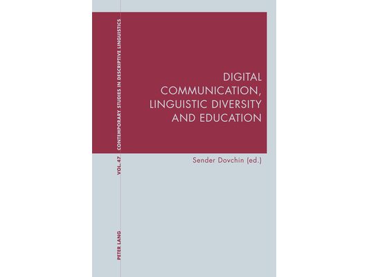 Digital Communication, Linguistic Diversity and Education
