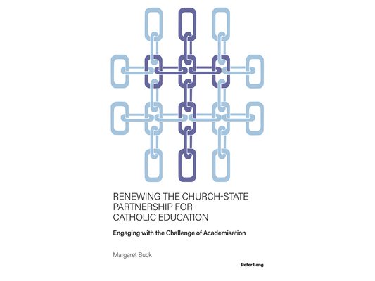 Renewing the Church-State Partnership for Catholic Education: Engaging with the Challenge of Academisation