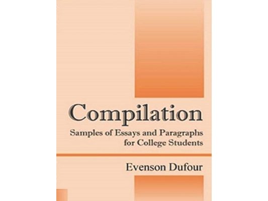 Compilation Samples of Essays and Paragraphs For College Students